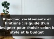 Plancher et revêtements : guide d'un designer Montréal — illustration