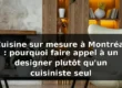 cuisine sur mesure montréal - cuisiniste
