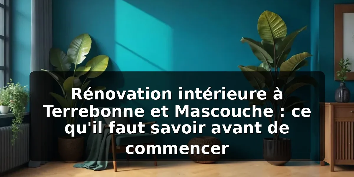 rénovation intérieure mascouche